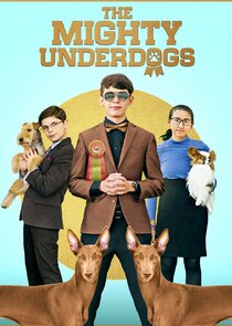The Mighty Underdogs Ne Zaman?'