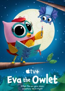 Eva the Owlet Ne Zaman?'