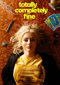 Totally Completely Fine Ne Zaman?'