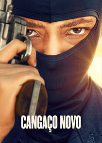Cangaço Novo Ne Zaman?'