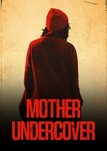 Mother Undercover Ne Zaman?'