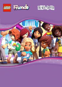 LEGO Friends: The Next Chapter Ne Zaman?'