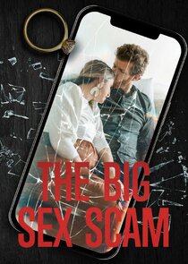 The Big Sex Scam Ne Zaman?'