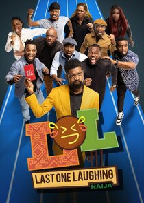 LOL: Last One Laughing Naija Ne Zaman?'