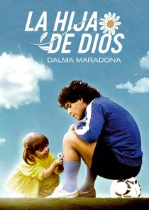 La Hija de Dios: Dalma Maradona Ne Zaman?'