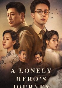 A Lonely Hero's Journey Ne Zaman?'