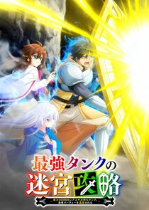 The Strongest Tank's Labyrinth Raids: A Tank with a Rare 9999 Resistance Skill Got Kicked from the Hero's Party Ne Zaman?'