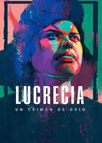 Lucrecia: un crimen de odio Ne Zaman?'