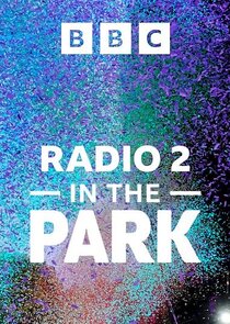 Radio 2 In the Park Ne Zaman?'