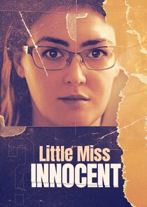 Little Miss Innocent: Passion. Poison. Prison. Ne Zaman?'