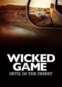 Wicked Game: The Devil in the Desert Ne Zaman?'