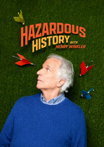 Hazardous History with Henry Winkler Ne Zaman?'