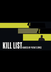 Kill List: Hunted by Putin's Spies Ne Zaman?'
