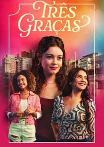 Três Graças 1.Sezon 164.Bölüm Ne Zaman?