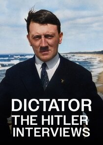 Dictator: The Hitler Interviews Ne Zaman?'