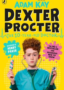 Dexter Procter: The 10-Year-Old Doctor  Ne Zaman?'