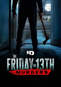 The Friday the 13th Murders Ne Zaman?'