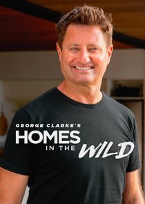 George Clarke's Homes in the Wild Ne Zaman?'