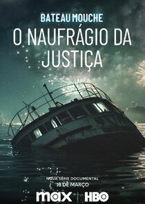 Bateau Mouche: O Naufrágio da Justiça Ne Zaman?'