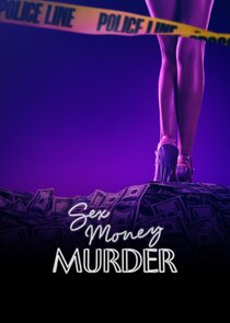 Sex, Money, Murder Ne Zaman?'
