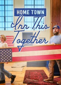 Home Town: Inn This Together Ne Zaman?'