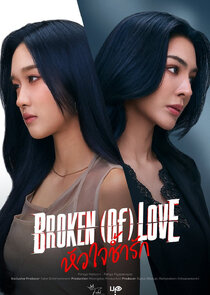 Broken (of) Love Ne Zaman?'