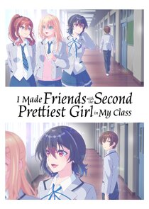 I Made Friends with the Second Prettiest Girl in My Class 1.Sezon 4.Bölüm Ne Zaman?