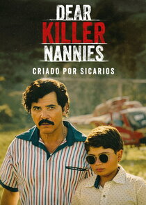 Dear Killer Nannies: Criado por sicarios Ne Zaman?'