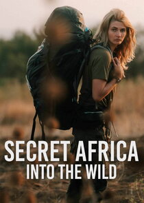 Secret Africa: Into the Wild Ne Zaman?'