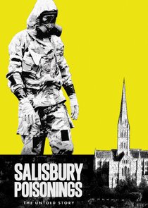 Salisbury Poisonings: The Untold Story Ne Zaman?'