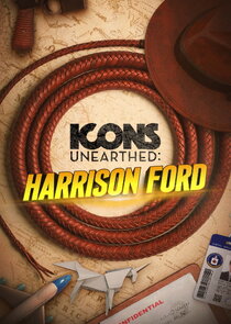 Icons Unearthed: Harrison Ford Ne Zaman?'